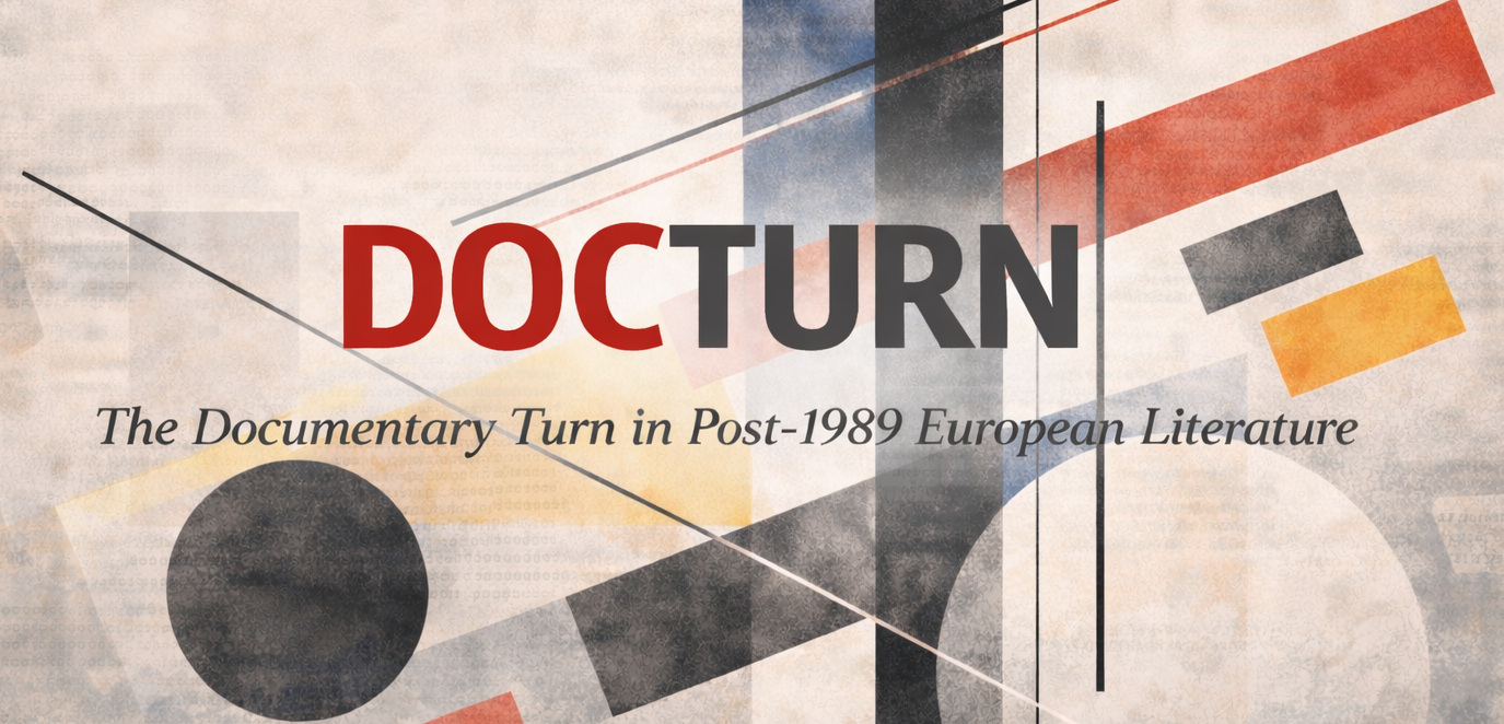 The Documentary Turn in Post-1989 European Literature